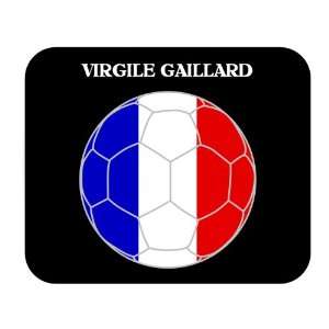  Virgile Gaillard (France) Soccer Mouse Pad Everything 