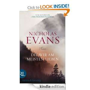 Die wir am meisten lieben Roman (German Edition) Nicholas Evans 