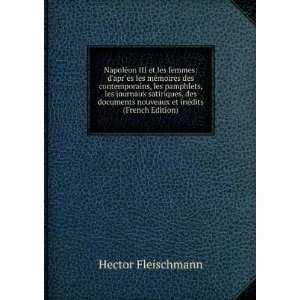   nouveaux et inÃ©dits (French Edition) Hector Fleischmann Books