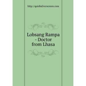 Lobsang Rampa   Doctor from Lhasa