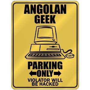 New  Angolan Geek   Parking Only / Violator Will Be Hacked  Angola 