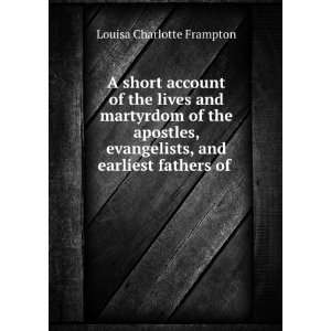   , and earliest fathers of . Louisa Charlotte Frampton Books