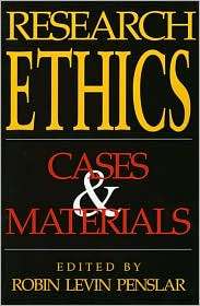 Research Ethics Cases and Materials, (0253209064), Robin Levin 