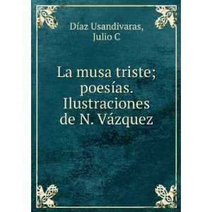   as. Ilustraciones de N. VÃ¡zquez Julio C DÃ­az Usandivaras Books