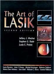   of Lasik, (1556423861), Jeffery J. Machat, Textbooks   