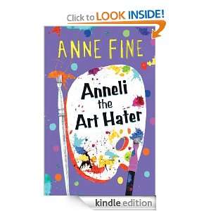 Anneli the Art Hater Anne Fine  Kindle Store