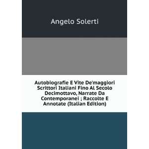 Autobiografie E Vite Demaggiori Scrittori Italiani Fino Al Secolo 