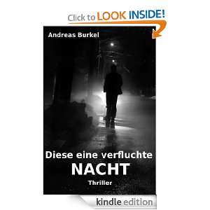 Diese eine verfluchte Nacht (German Edition) Andreas Burkel  