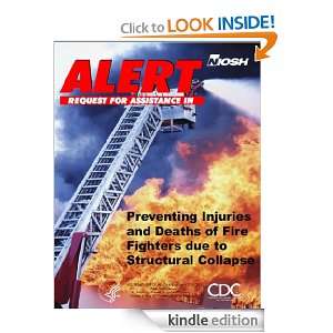 Preventing Injuries and Deaths of Fire Fighters due to Structural 