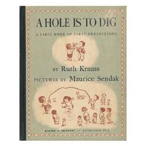 Hole Is to Dig Ruth Krauss, Maurice Sendak 9780064432054  