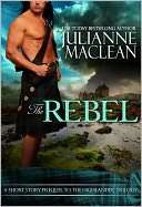 The Rebel   A Highlander Short Julianne MacLean