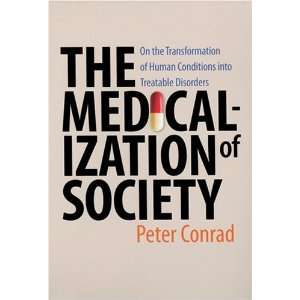  The Medicalization of Society On the Transformation of 