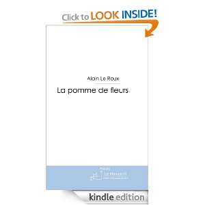 La pomme de fleurs (French Edition) Alain Le roux  Kindle 