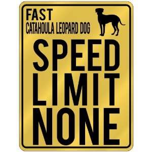   Catahoula Leopard Dog   Speed Limit None  Parking Sign Dog Home