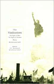 The Vindications The Rights of Men and the Rights of Woman 