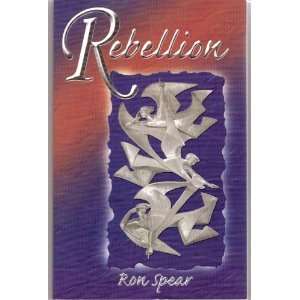  Rebellion Ron Spear Books