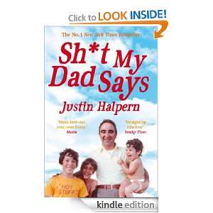 Sh*t My Dad Says Justin Halpern  Kindle Store