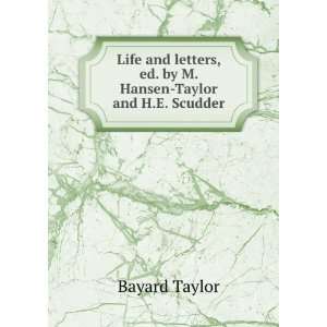   , Ed. by M. Hansen Taylor and H.E. Scudder Bayard Taylor Books