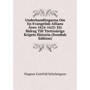   Krigets Historia (Swedish Edition) Magnus Gottfrid Schybergson Books