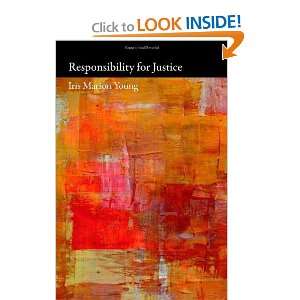 Responsibility for Justice (Oxford Political Philosophy) and over one 