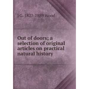  Out of doors; a selection of original articles on practical natural 