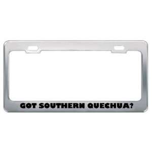 Got Southern Quechua? Language Nationality Country Metal License Plate 