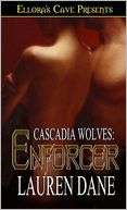   Enforcer (Cascadia Wolves Series #1) by Lauren Dane 