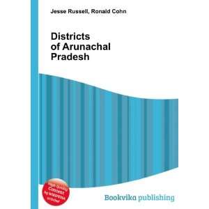  Districts of Arunachal Pradesh Ronald Cohn Jesse Russell 