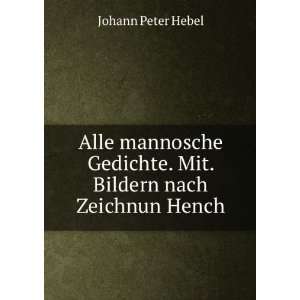  . Bildern nach Zeichnun Hench Johann Peter Hebel  Books