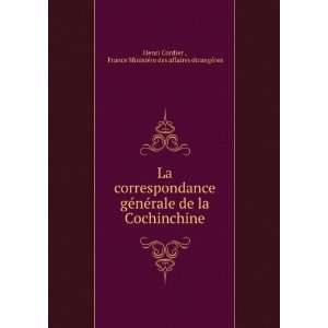  La correspondance gÃ©nÃ©rale de la Cochinchine France 