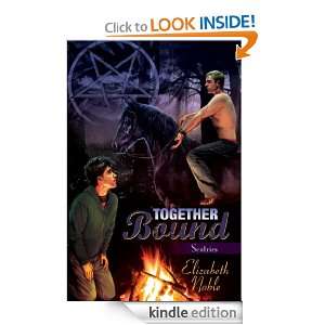 Together Bound (Sentries) Elizabeth Noble  Kindle Store