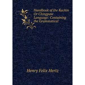   Language Containing the Grammatical . Henry Felix Hertz Books