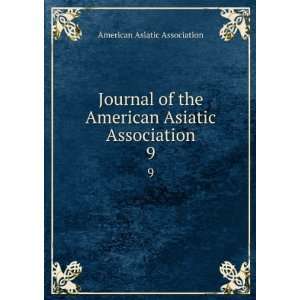   American Asiatic Association. 9 American Asiatic Association Books