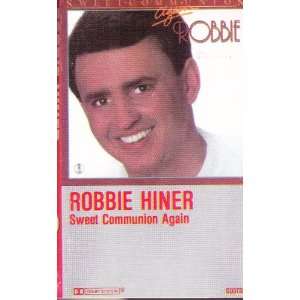    Sweet Communion Again (Audio Cassette) Robbie Hiner Music