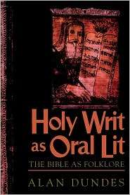 Holy Writ As Oral Lit, (0847691985), Alan Dundes, Textbooks   Barnes 