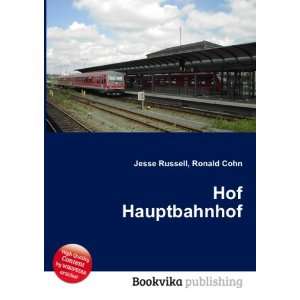  Hof Hauptbahnhof Ronald Cohn Jesse Russell Books