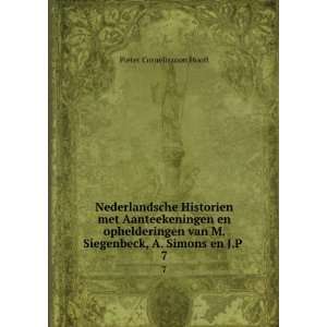   Siegenbeck, A. Simons en J.P . 7 Pieter Corneliszoon Hooft Books