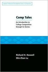 Comp Tales An Introduction to College Composition Through Its Stories 