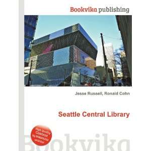  Seattle Central Library Ronald Cohn Jesse Russell Books