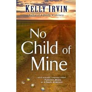   by Irvin, Kelly (Author) Sep 21 11[ Hardcover ] Kelly Irvin Books