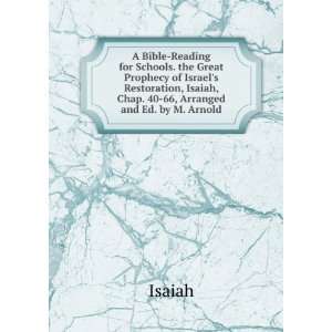 Bible Reading for Schools. the Great Prophecy of Israels 