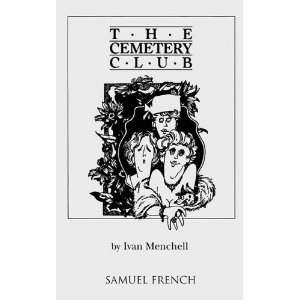  The Cemetery Club [Paperback] Ivan Menchell Books