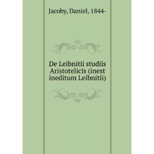   Aristotelicis (inest ineditum Leibnitii) Daniel, 1844  Jacoby Books