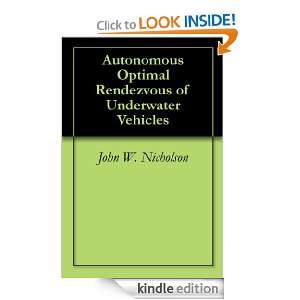 Autonomous Optimal Rendezvous of Underwater Vehicles [Kindle Edition]