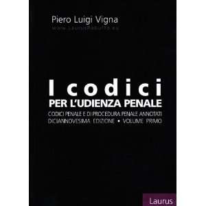  I codici per ludienza penale. Codici penale e di 