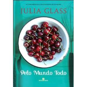   Todo (Em Portugues do Brasil) (9788528615128) Julia Glass Books