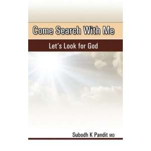 Come Search With Me [Paperback] Subodh K Pandit Books