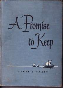 Promise to Keep   James D . Smart   HC 1949  