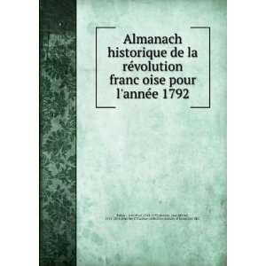 historique de la reÌvolution francÌ§oise pour lanneÌe 1792 Jean 