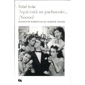   PACHUCOTE ¡NOOOO (RUSTICO) (9786074556100) RAFAEL AVIÑA Books